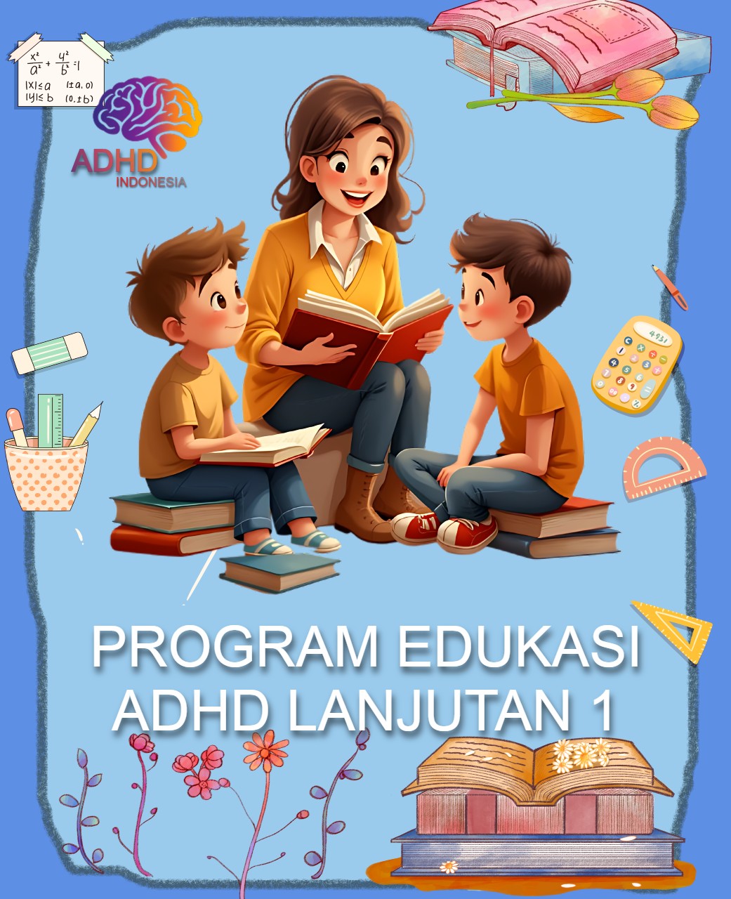 Program ADHD Indonesia Kabupaten Ngada Edukasi Lanjutan Tahap 1 untuk Orang Tua