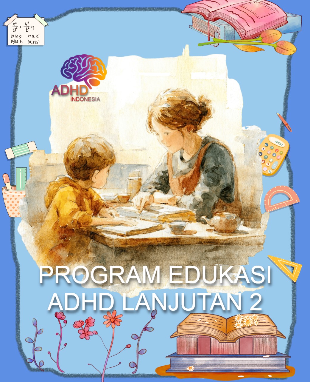 Program ADHD Indonesia Kabupaten Ngada Edukasi Lanjutan Tahap 2 untuk Orang Tua